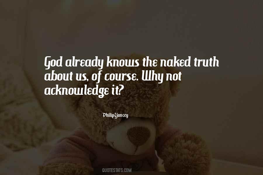 God Knows Why Quotes #403103