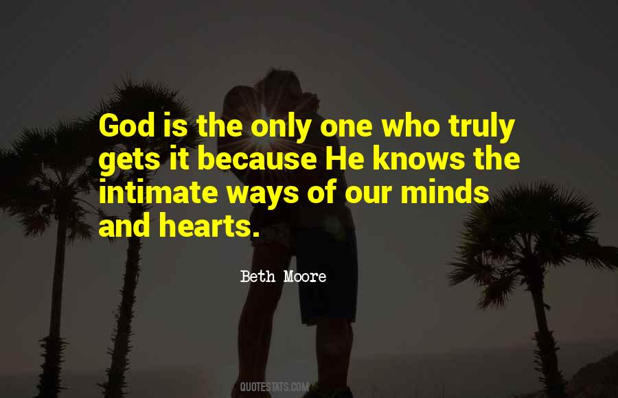 God Knows Your Heart Quotes #1101330