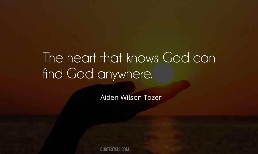 God Knows Your Heart Quotes #511419