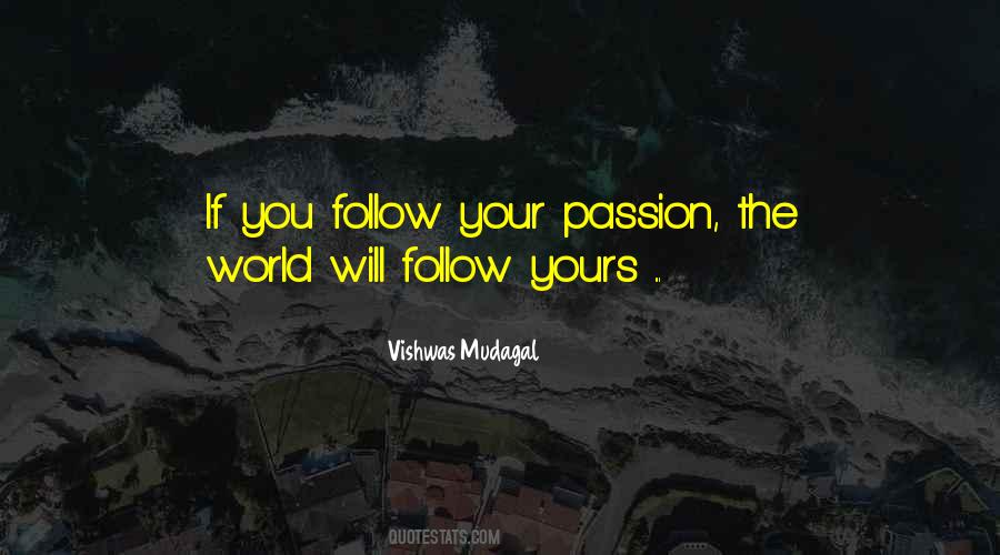 Will Follow You Quotes #250632