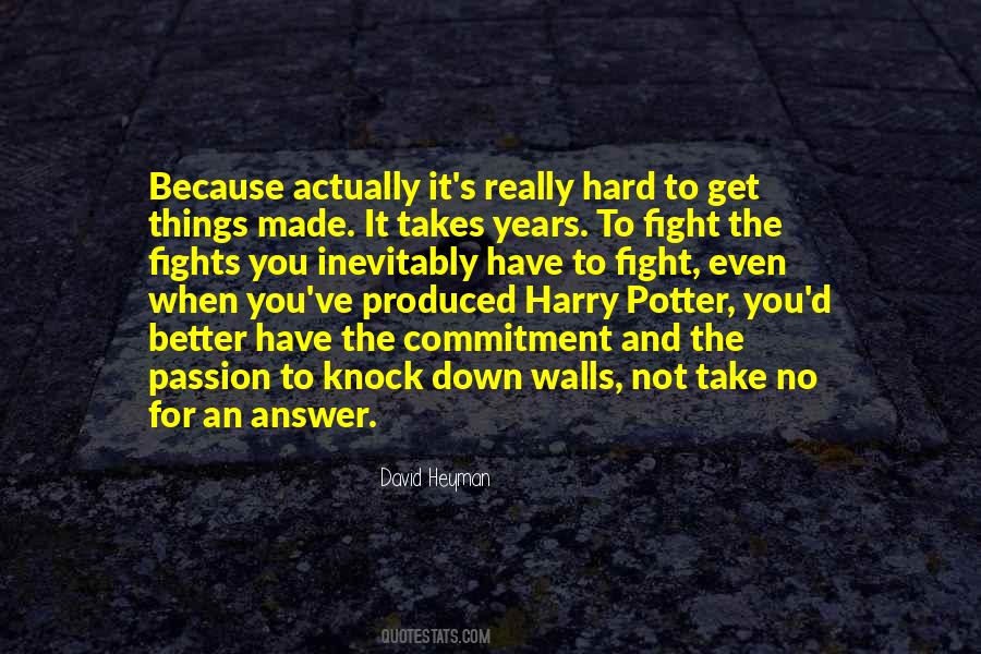 It Takes Commitment Quotes #1081612