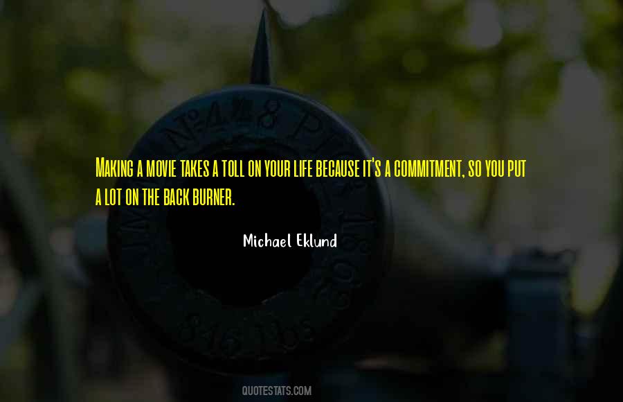 It Takes Commitment Quotes #1140654