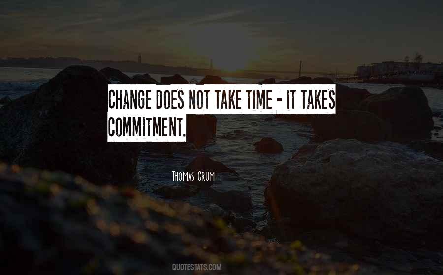 It Takes Commitment Quotes #1313071