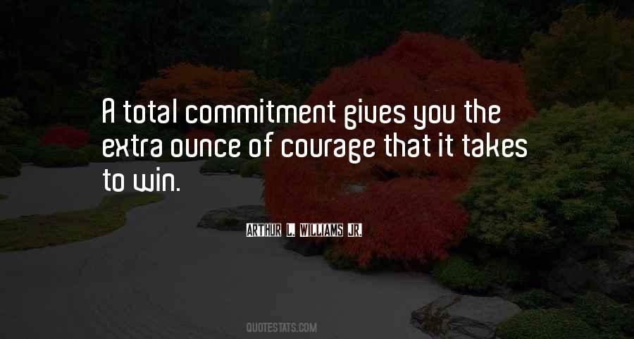 It Takes Commitment Quotes #81663