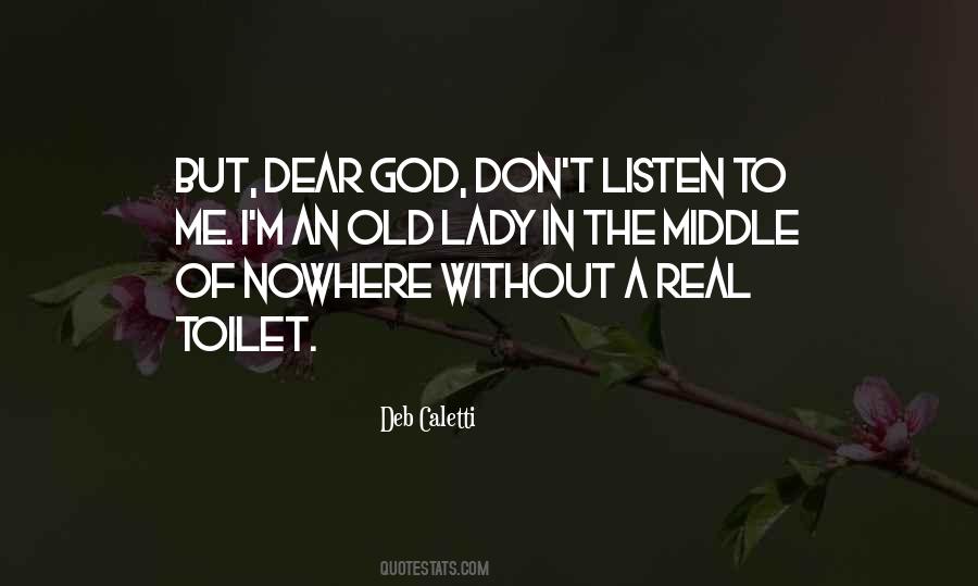 God Listen Quotes #412051