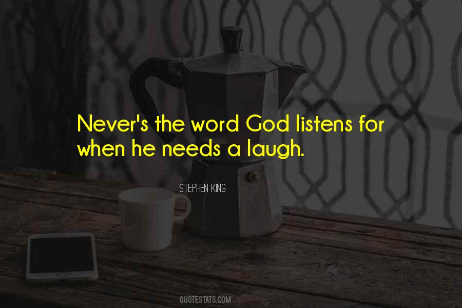 God Listens To Us Quotes #1794405