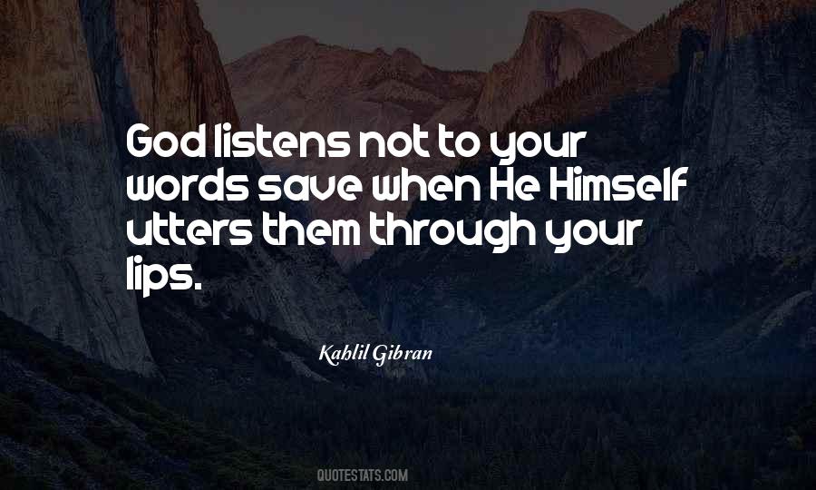 God Listens To Us Quotes #286318