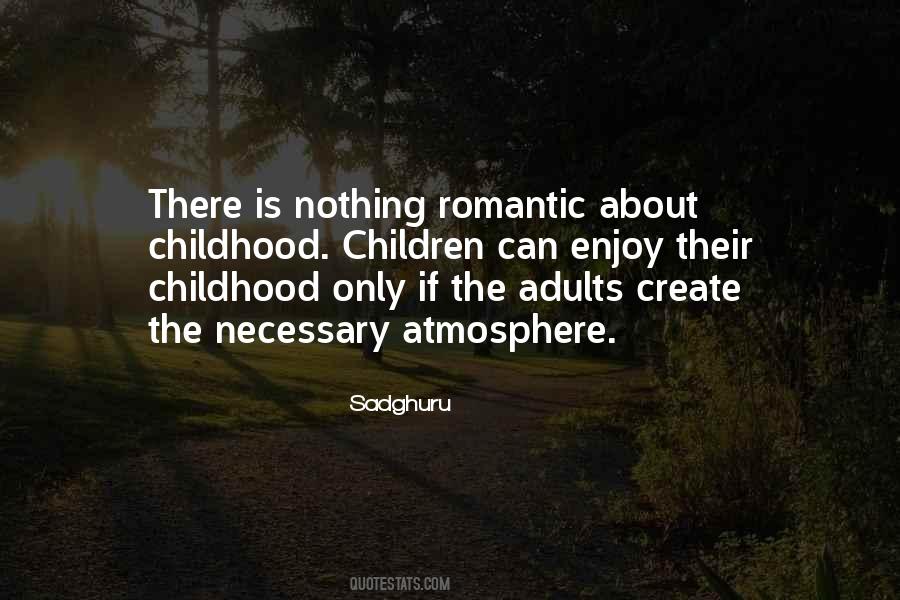 Necessary To Enjoy Quotes #647021
