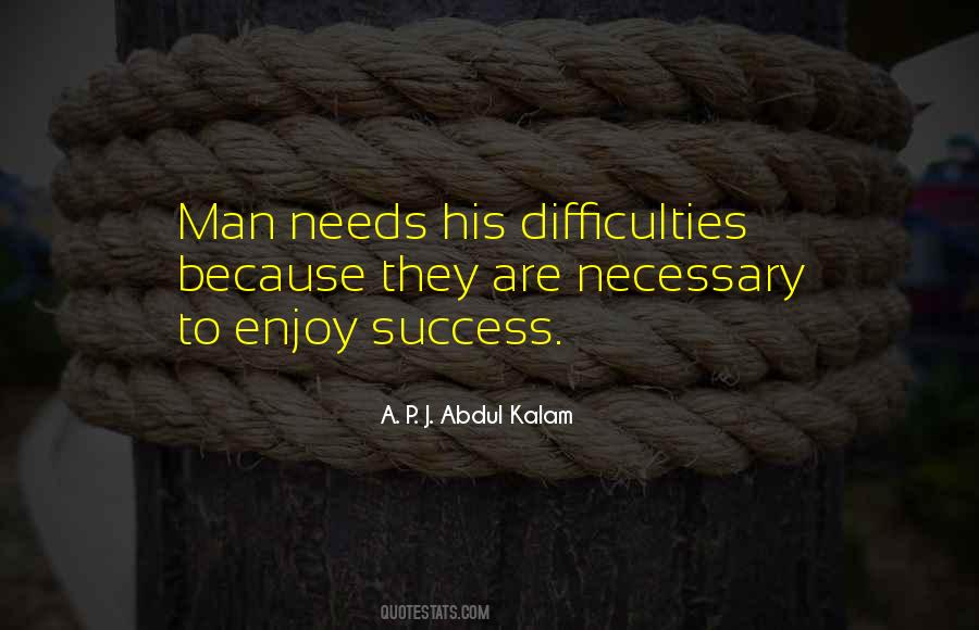 Necessary To Enjoy Quotes #967822