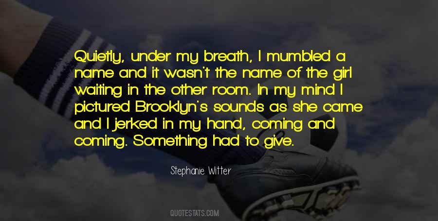 Something In Mind Quotes #442569