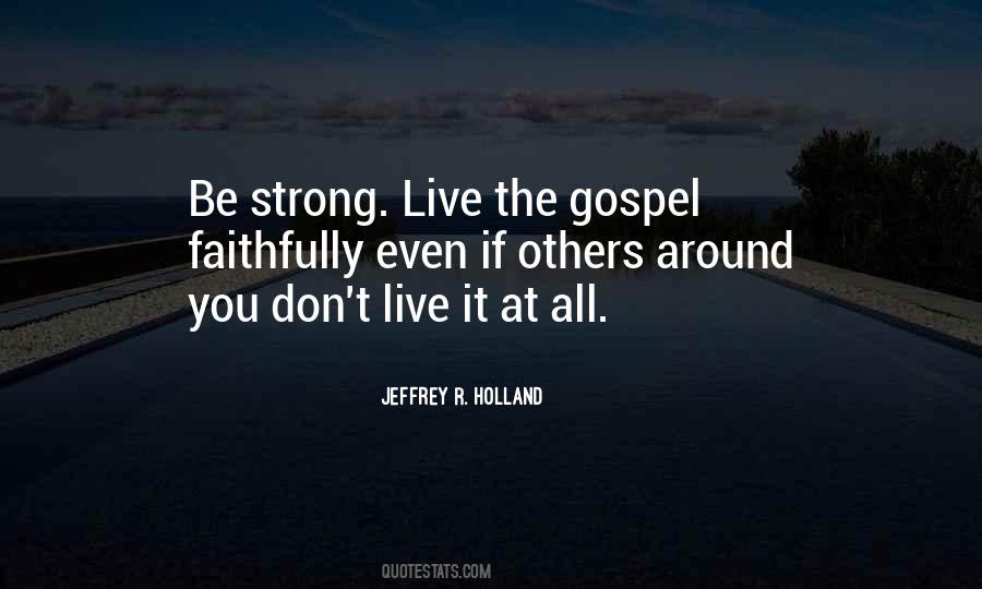 Live The Gospel Quotes #734290