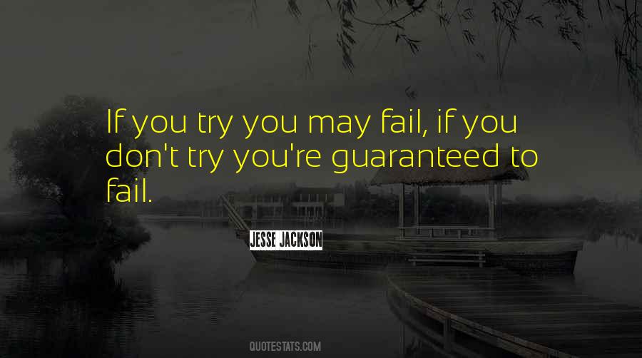 Fail Trying Quotes #1763917