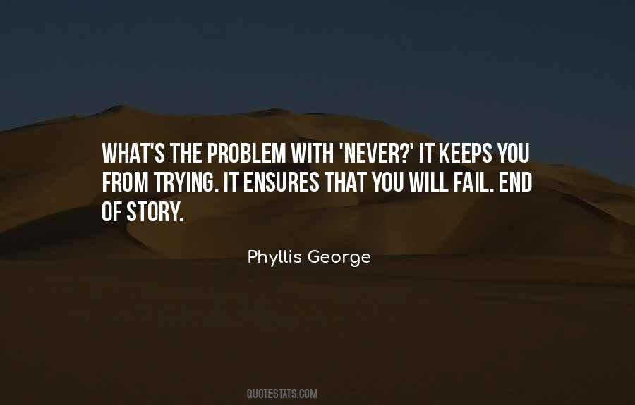 Fail Trying Quotes #637736