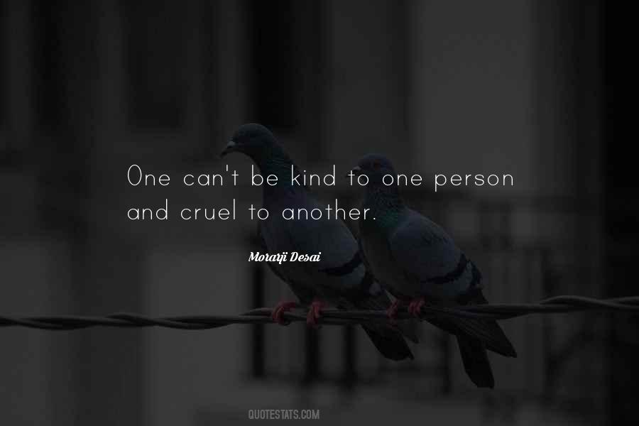 How Cruel You Are Quotes #29599