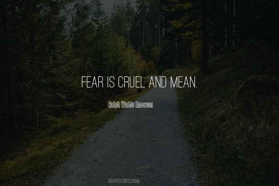 How Cruel You Are Quotes #9555