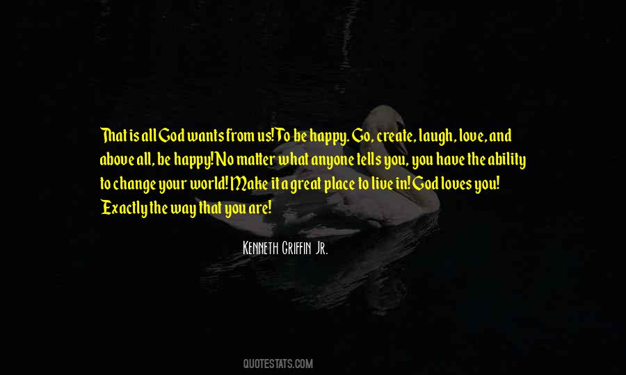 God Loves Us All Quotes #1172890