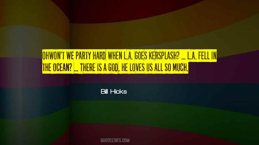 God Loves Us All Quotes #1462664