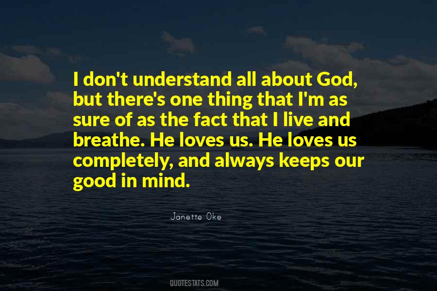 God Loves Us All Quotes #887278