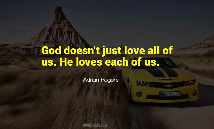 God Loves Us All Quotes #950392