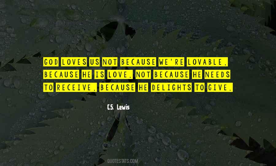 God Loves Us Quotes #1628987