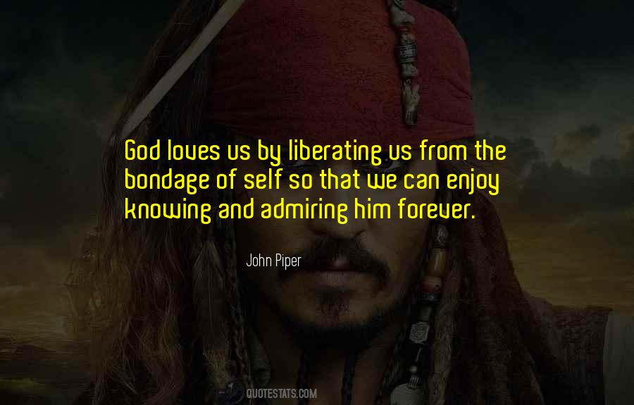 God Loves Us Quotes #1859823