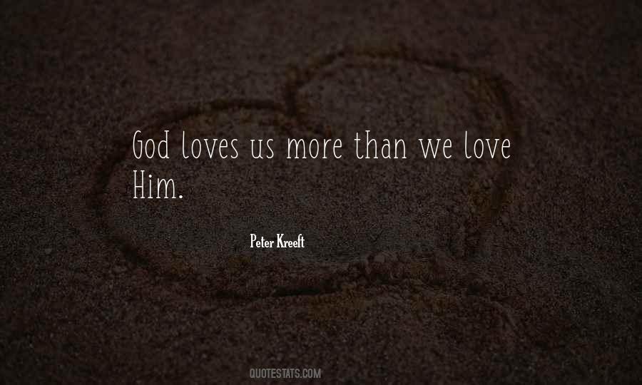 God Loves Us Quotes #753180