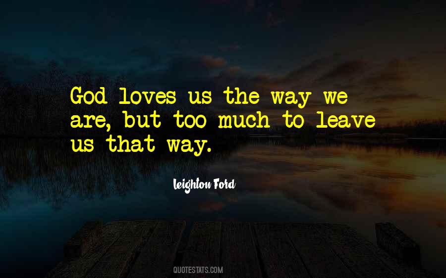 God Loves Us Quotes #900629