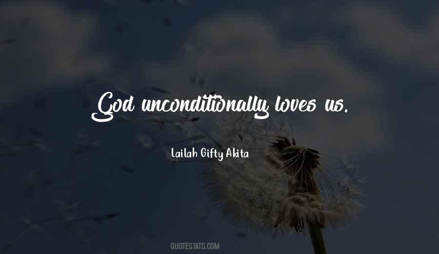 God Loves Us Unconditionally Quotes #468497