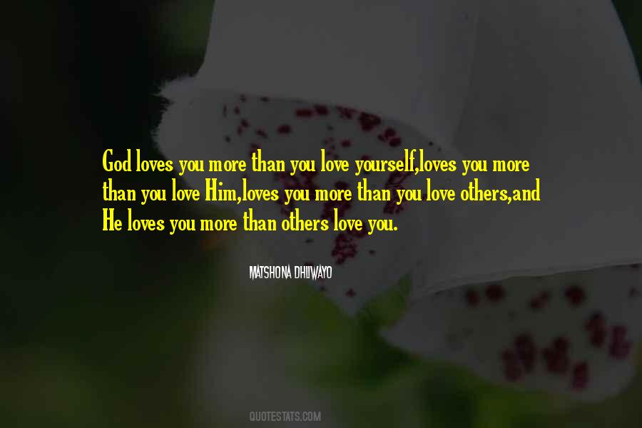 God Loves You More Quotes #1375614