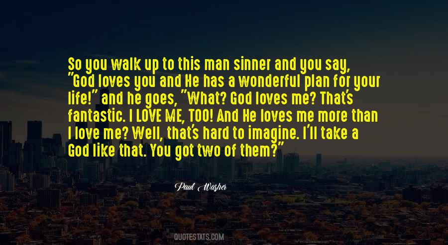 God Loves You More Quotes #971490