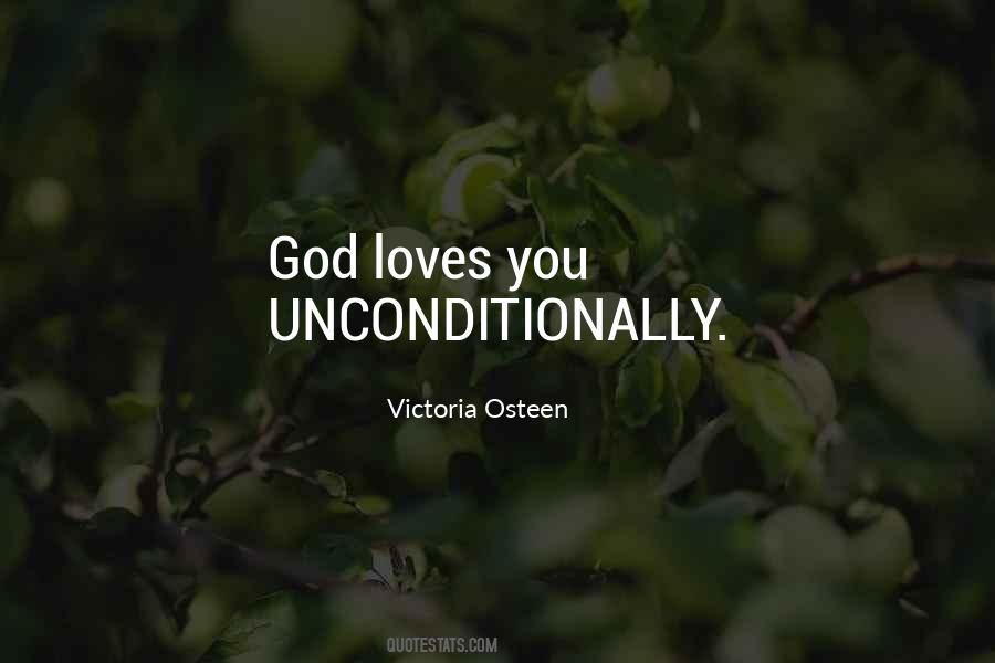 God Loves You Unconditionally Quotes #1178307