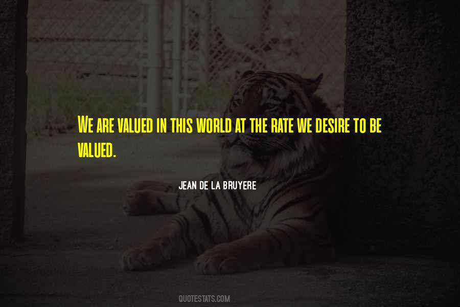To Be Valued Quotes #1665950