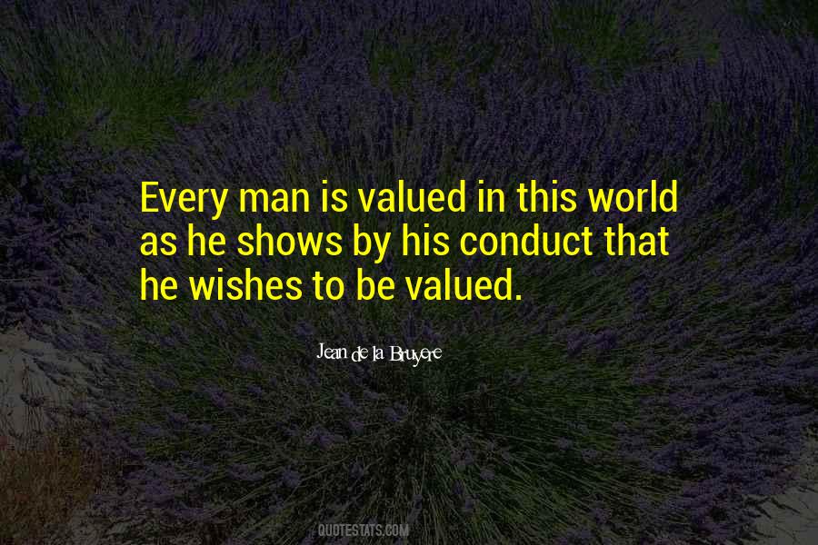 To Be Valued Quotes #259884