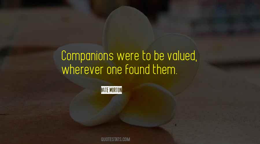 To Be Valued Quotes #758354