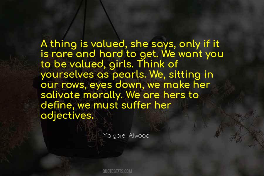 To Be Valued Quotes #955826