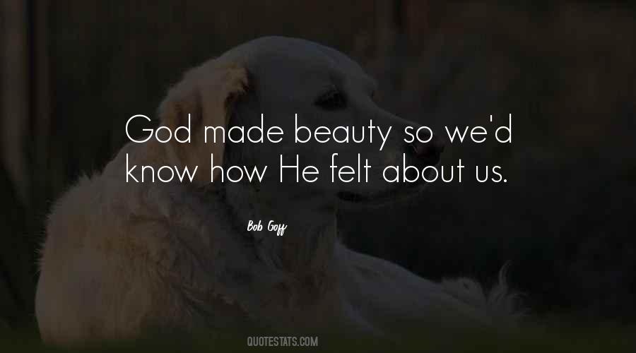 God Made Beauty Quotes #293177
