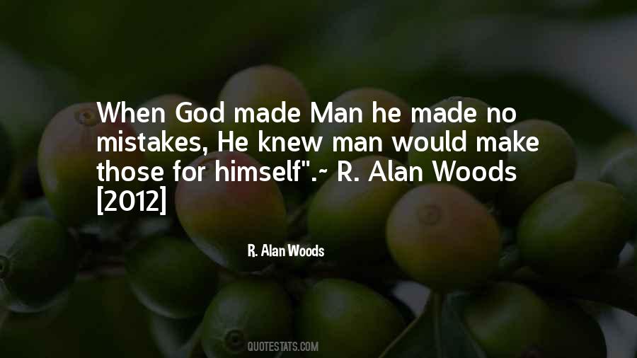 God Made Man Quotes #1318815