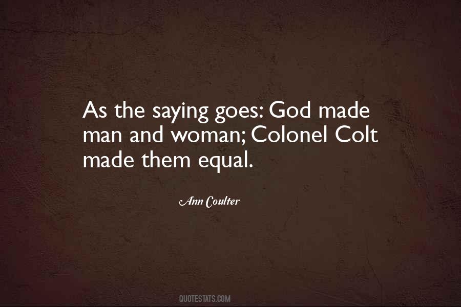 God Made Man Quotes #1421969