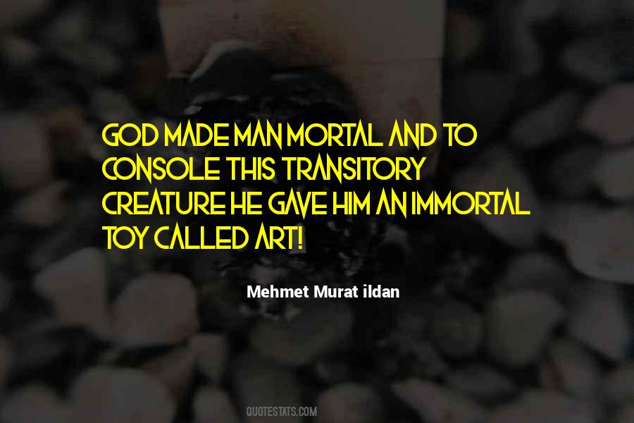 God Made Man Quotes #1553860