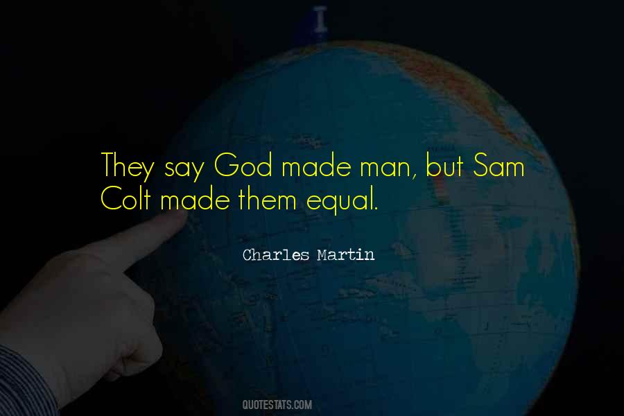 God Made Man Quotes #1615298