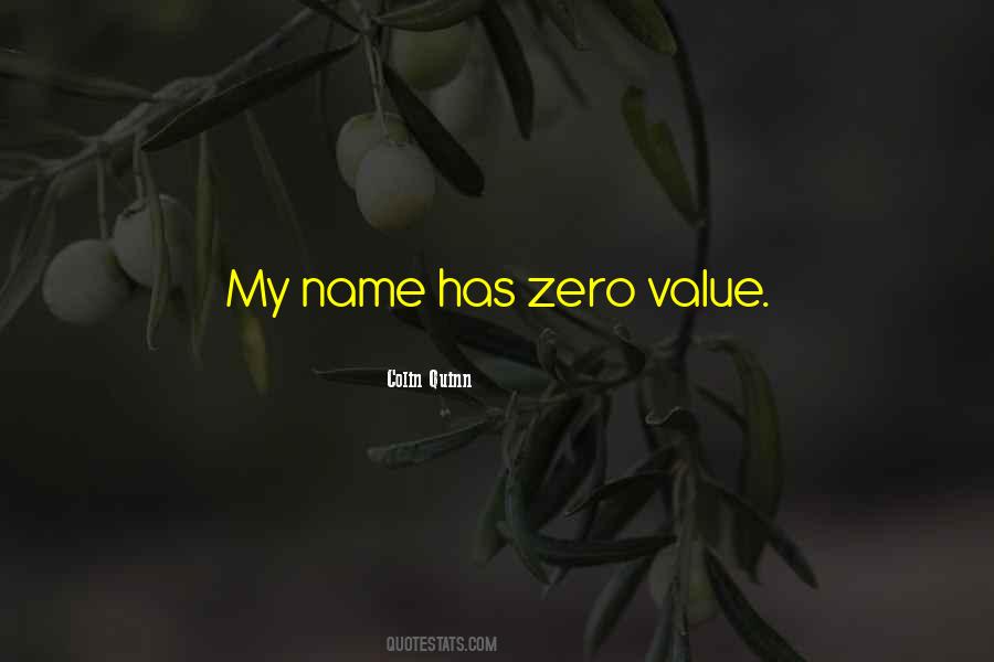 Value Of Zero Quotes #917566