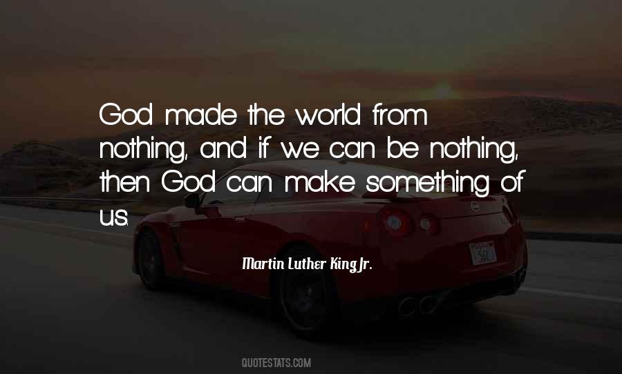 God Made The World Quotes #399295