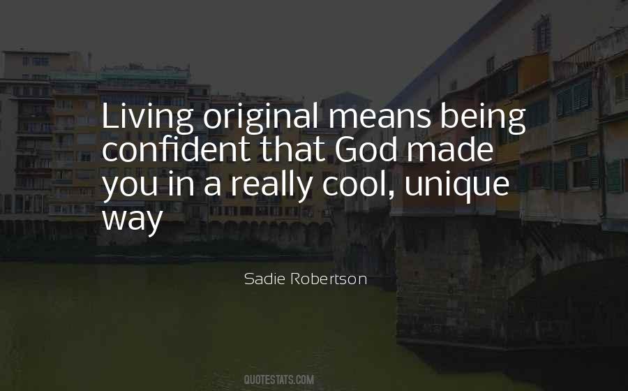 God Made Us All Unique Quotes #1517061