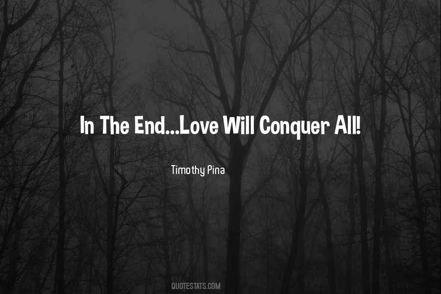 Conquer Love Quotes #298037