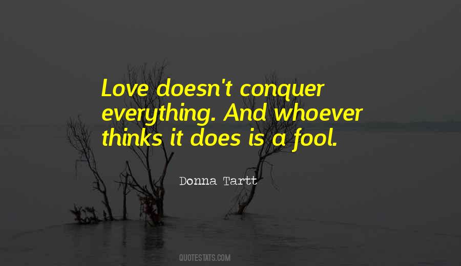 Conquer Love Quotes #316844