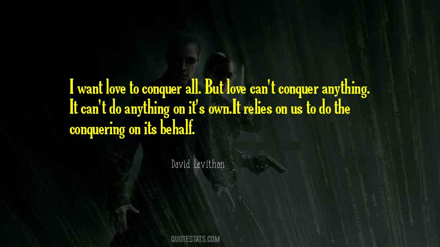 Conquer Love Quotes #860204