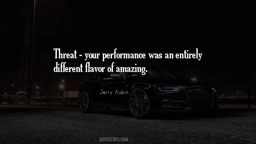 Amazing Performance Quotes #1762930