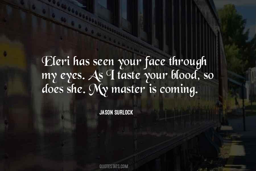 Your Face Has Quotes #204747