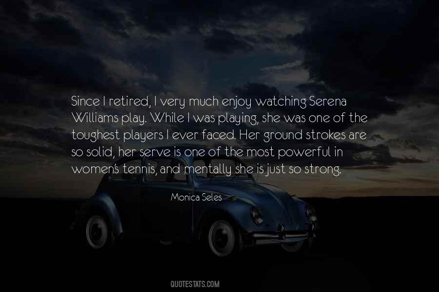Enjoy Tennis Quotes #1124959