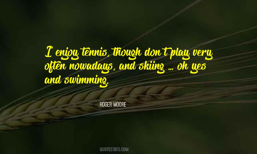 Enjoy Tennis Quotes #773300